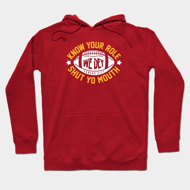 Know Your Role and Shut Your Mouth Hoodie by bellamuert3